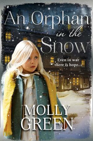 An Orphan in the Snow: The heart-warming saga you need to read this year by Molly Green