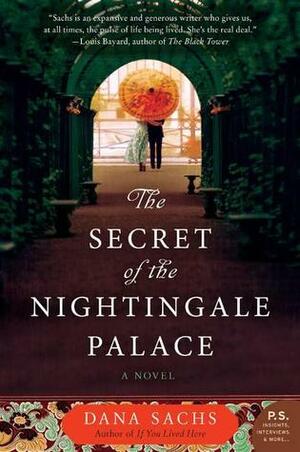 The Secret of the Nightingale Palace by Dana Sachs