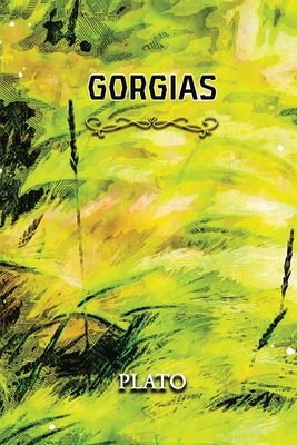 Gorgias: Annotated by Plato