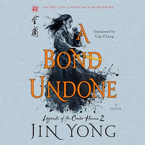 A Bond Undone by Jin Yong