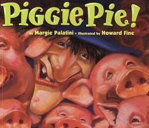 Piggie Pie! [With Paperback Book] by Margie Palatini