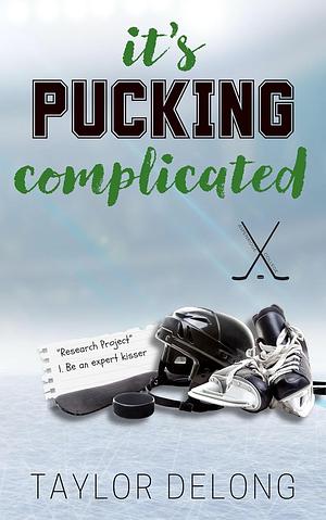 It's Pucking Complicated by Taylor DeLong