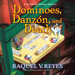 Dominoes, Danzón, and Death by Raquel V. Reyes