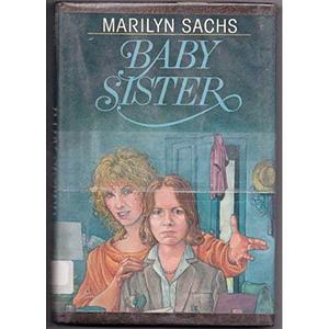 Baby Sister by Marilyn Sachs