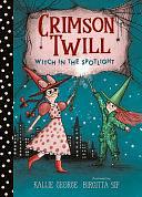 Witch in the Spotlight by Kallie George