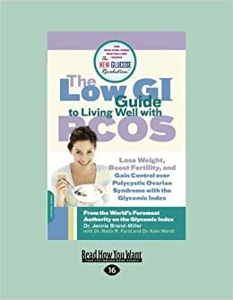 The Low GI Guide to Living Well with Pcos: Lose Weight, Boost Fertility and Gain Control Over Polycystic Ovarian Syndrome with the Glycemic Index by Jennie Brand-Miller