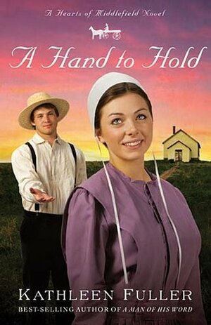 A Hand to Hold by Kathleen Fuller