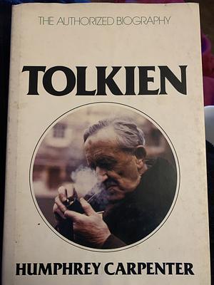 Tolkien by Humphrey Carpenter