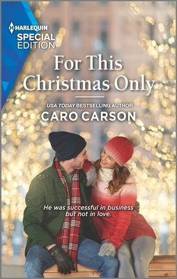 For This Christmas Only by Caro Carson