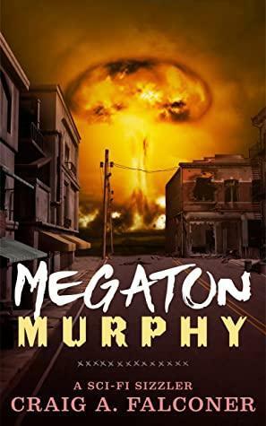 Megaton Murphy by Craig A. Falconer