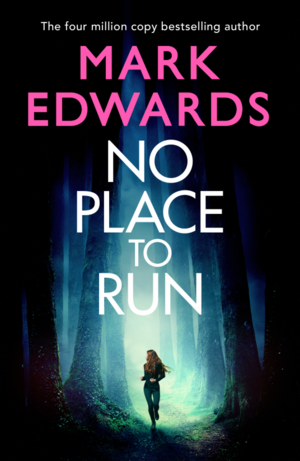 No Place to Run by Mark Edwards