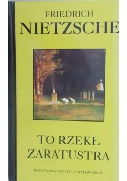 To rzekł Zaratustra by Friedrich Nietzsche