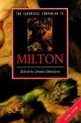 The Cambridge Companion to Milton by Dennis Danielson