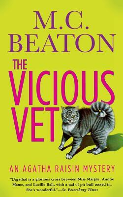 Agatha Raisin and the Vicious Vet by M.C. Beaton