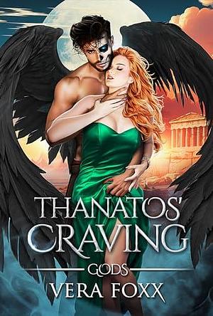 Thanatos' Craving by Vera Foxx