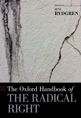 The Oxford Handbook of the Radical Right by 