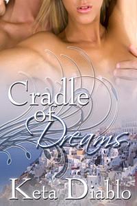 Cradle of Dreams by Keta Diablo