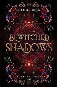 Bewitched Shadows by Autumn Blake