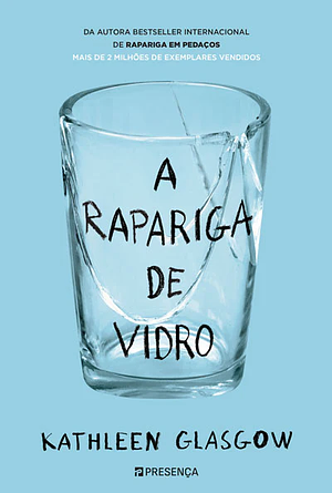 A Rapariga de Vidro by Kathleen Glasgow