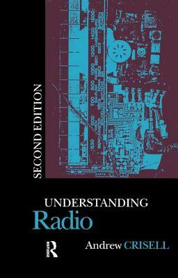 Understanding Radio by Andrew Crisell