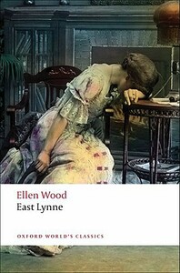 East Lynne by Ellen Wood