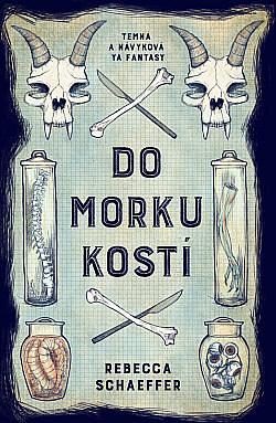 Do morku kostí by Rebecca Schaeffer