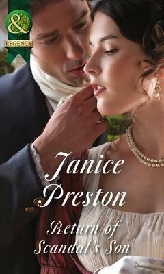 Return of Scandal's Son by Janice Preston