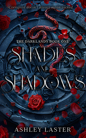 Shades and Shadows by Ashley Laster