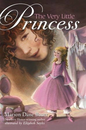 The Very Little Princess by Marion Dane Bauer, Elizabeth Sayles