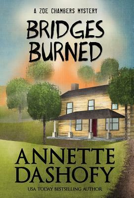 Bridges Burned by Annette Dashofy