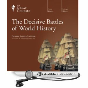 The Decisive Battles of World History by Gregory S. Aldrete
