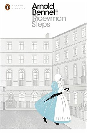 Riceyman Steps by Arnold Bennett