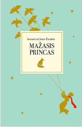 Mažasis princas by Antoine de Saint-Exupéry