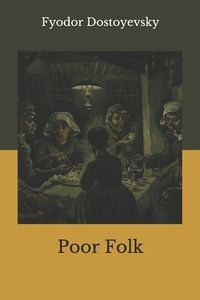 Poor Folk by Fyodor Dostoevsky