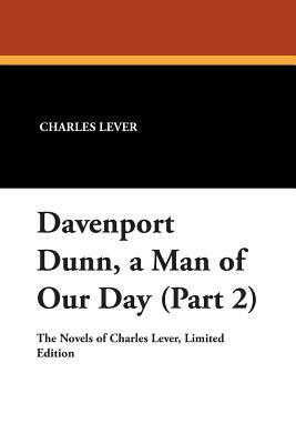 Davenport Dunn, a Man of Our Day (Part 2) by Charles James Lever