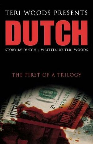 Dutch by Teri Woods