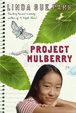 Project Mullberry by Linda Sue Park