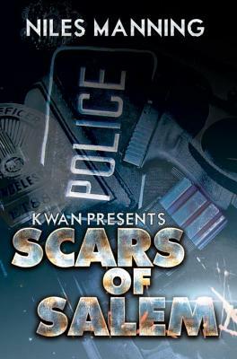 Scars of Salem: K'Wan Presents by Niles Manning