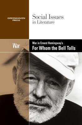 War in Ernest Hemingway's for Whom the Bell Tolls by 