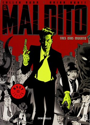 El maldito: Tres días muerto by Cullen Bunn, Brian Hurtt