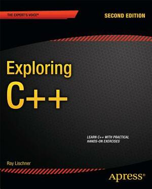Exploring C++ 11 by Ray Lischner