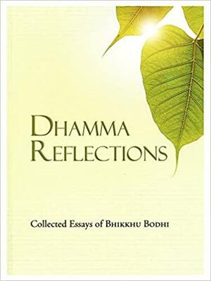 Dhamma Reflections by Bhikkhu Bodhi