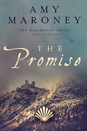 The Promise by Amy Maroney