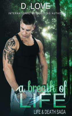 A Breath of Life by D. Love