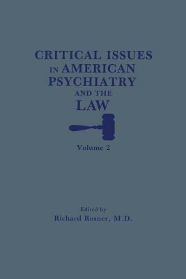 Critical Issues in American Psychiatry and the Law by 