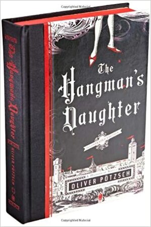 The Hangman's Daughter by Oliver Pötzsch