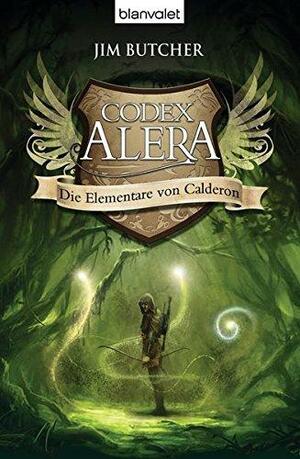 Die Elementare von Calderon by Jim Butcher