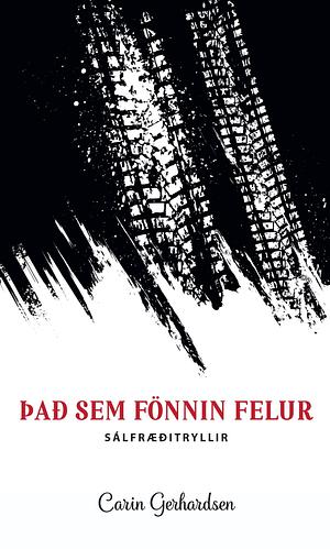 Það sem fönnin felur by Carin Gerhardsen