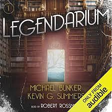 Legendarium by Michael Bunker, Kevin G. Summers