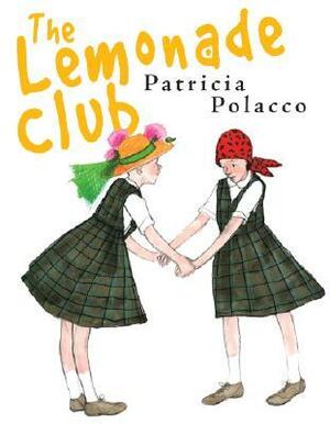 The Lemonade Club by Patricia Polacco